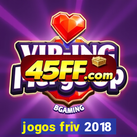 jogos friv 2018